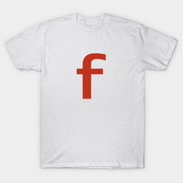 Letter f in Red Text Minimal Typography T-Shirt by ellenhenryart